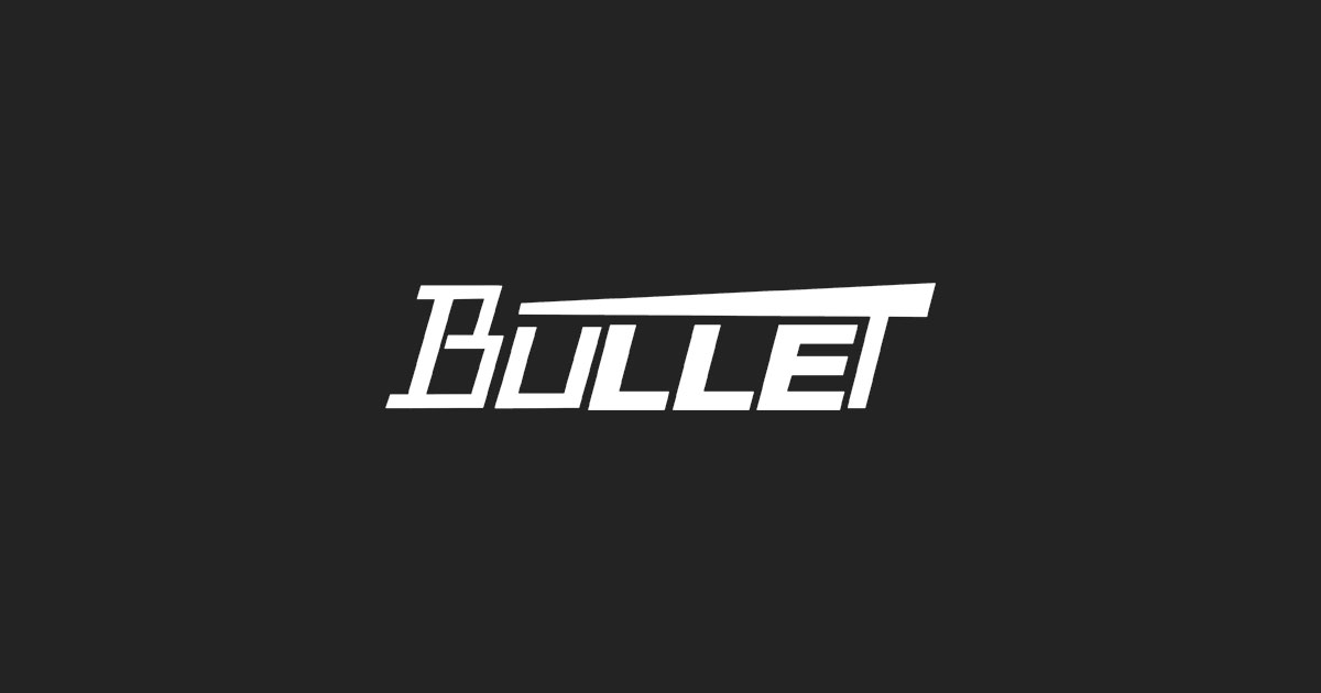 BULLET